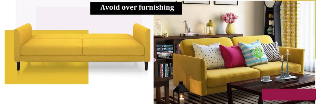 Avoid over furnishing
